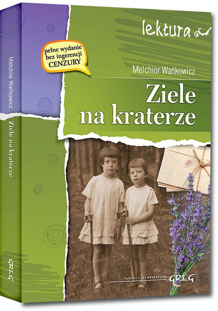 Ziele na kraterze. Wydanie z naukowym omówieniem