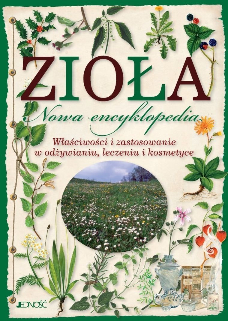 Zioła. Nowa encyklopedia