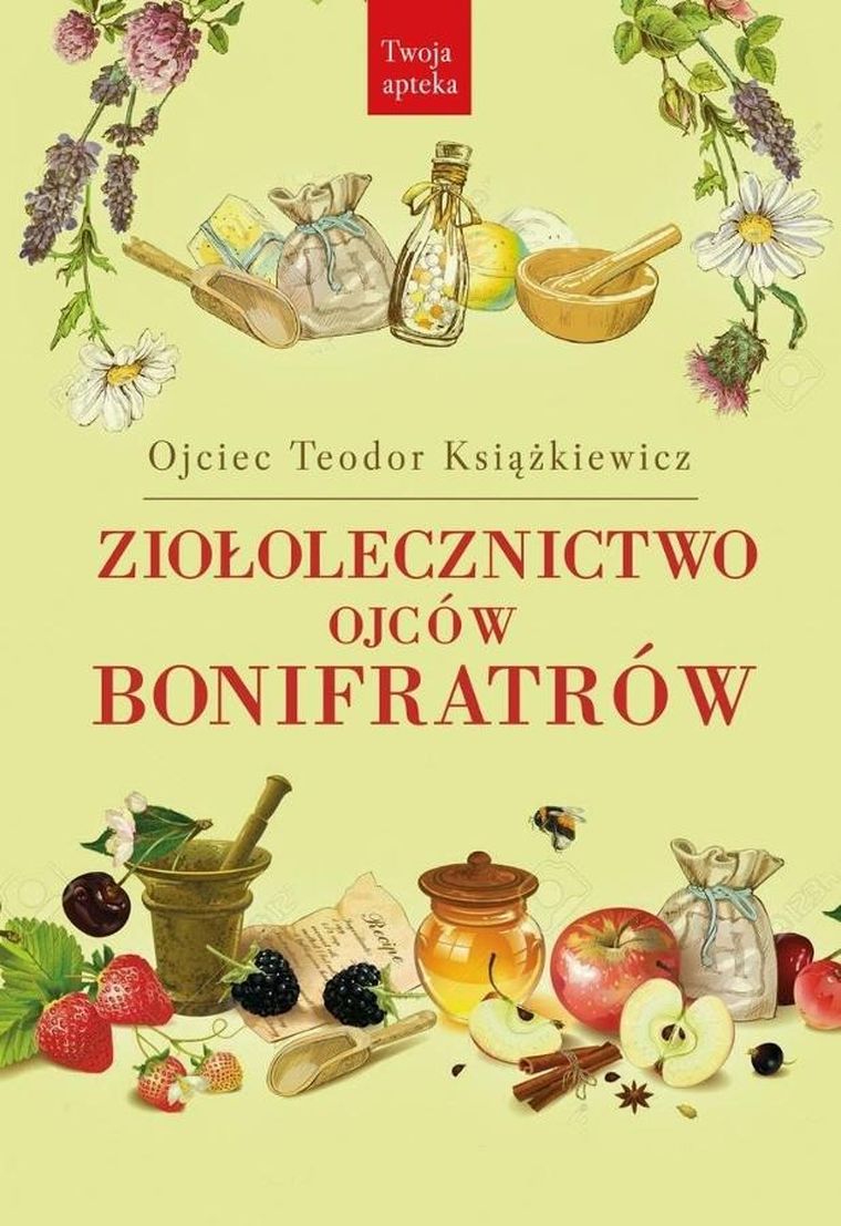 Ziołolecznictwo Ojców Bonifratrów