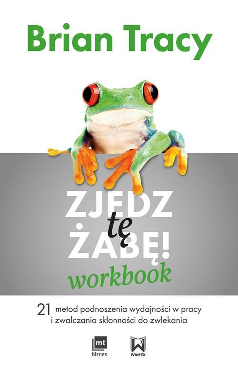 Zjedz tę żabę. Workbook
