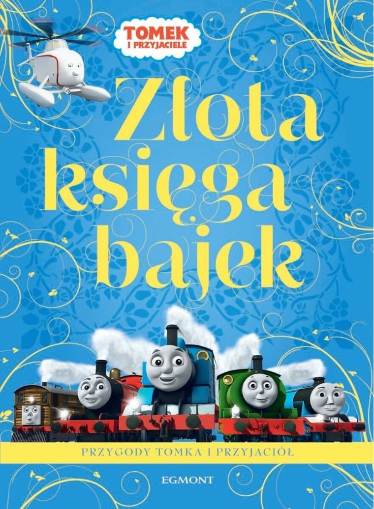 Złota księga bajek. Tomek i Przyjaciele