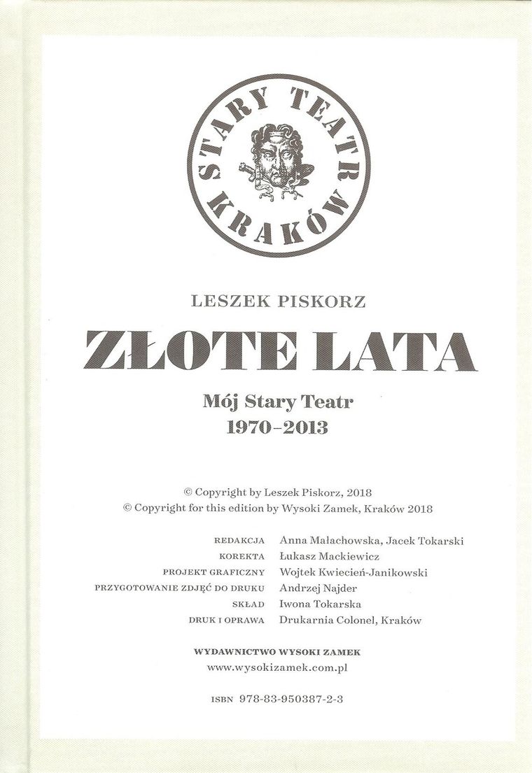 Złote lata. Mój Stary Teatr 1970-2013