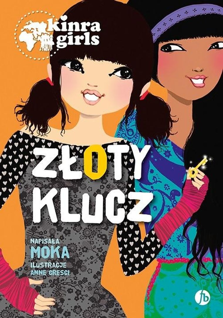 Złoty klucz. Tom 6. Kinra Girls