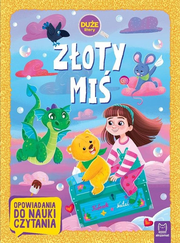 Złoty miś. Duże litery. Opowiadania do nauki czytania