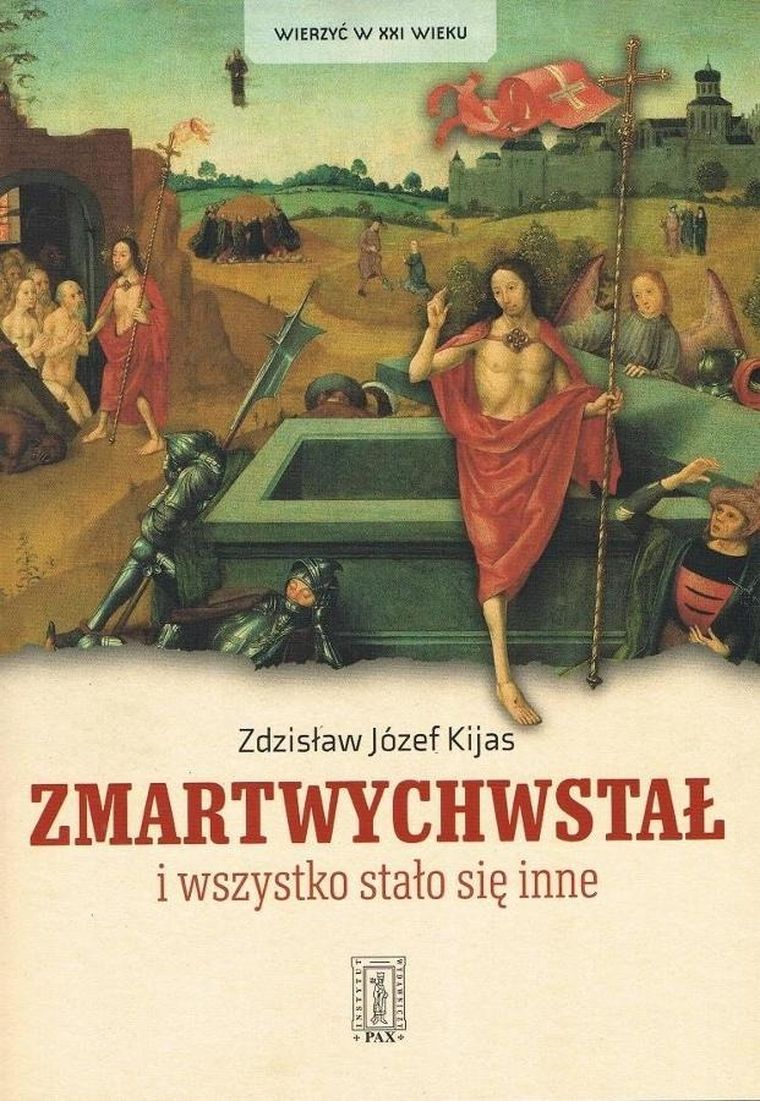 Zmartwychwstał i wszystko stało się inne