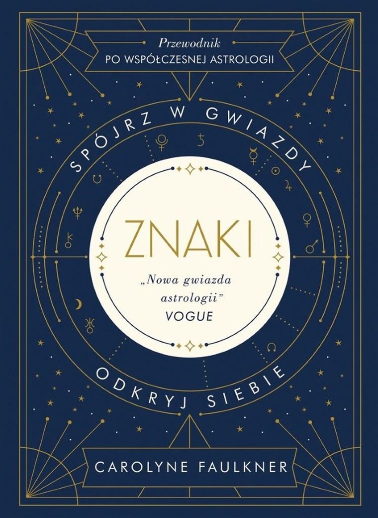 Znaki. Spójrz w gwiazdy, odkryj siebie