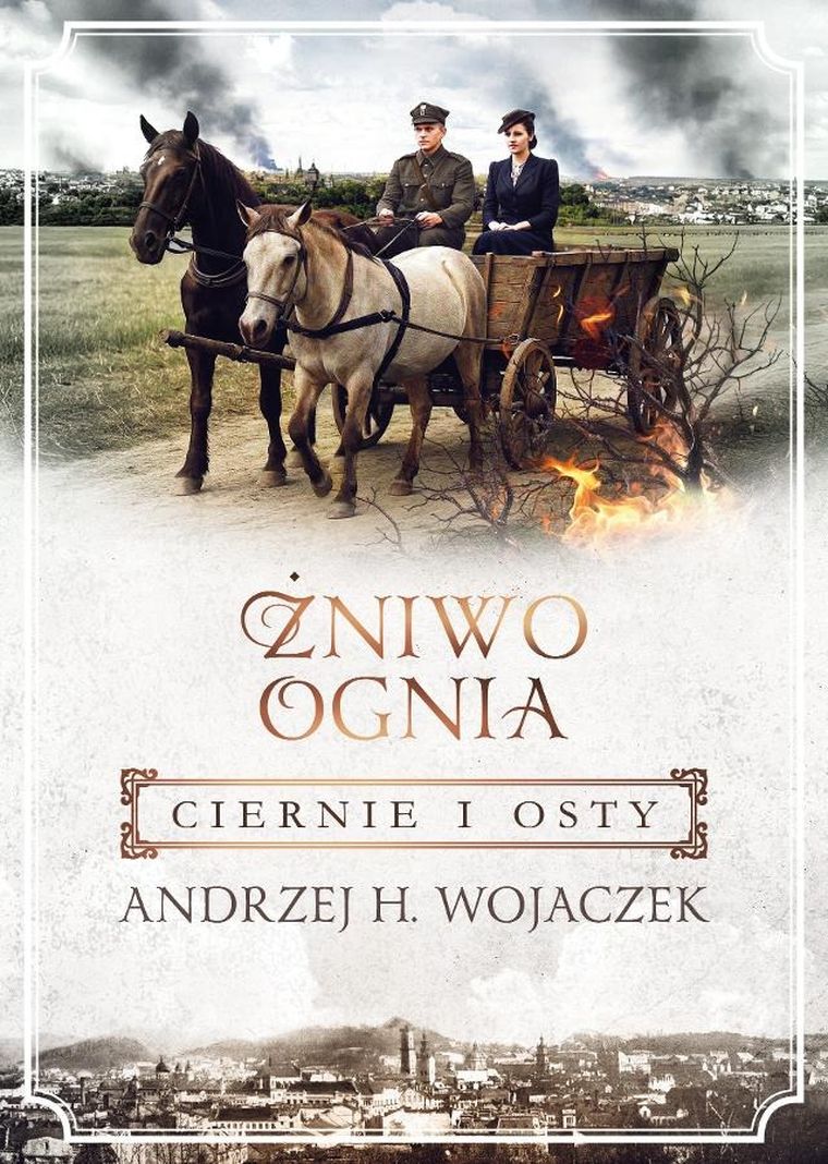 Żniwo Ognia. Tom 1. Ciernie i osty