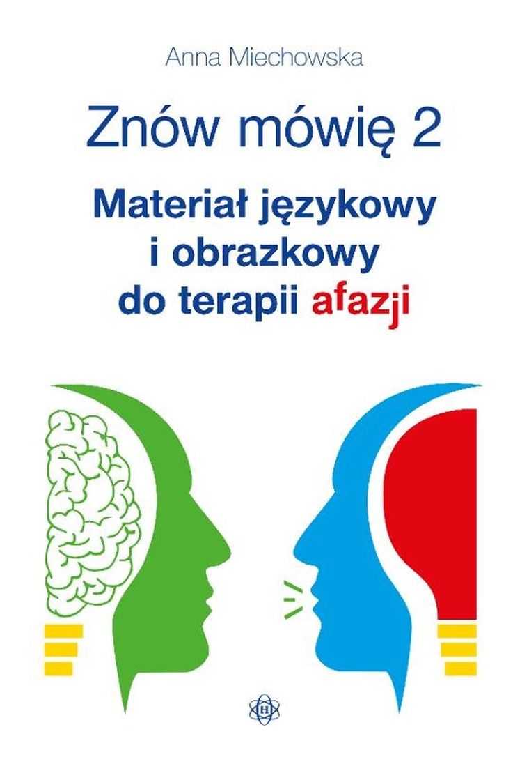 Znów mówię 2. Materiał językowy i obrazkowy do terapii afazji