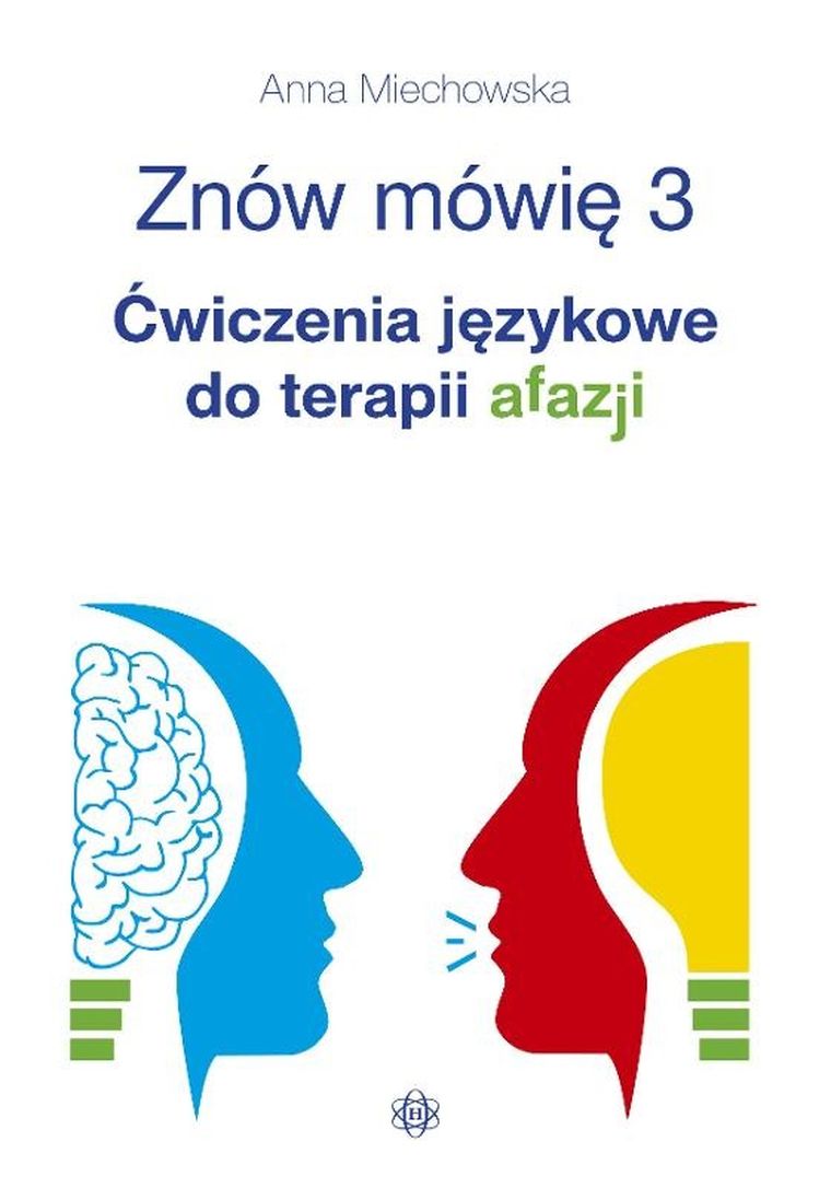 Znów mówię 3. Ćwiczenia językowe do terapii afazji