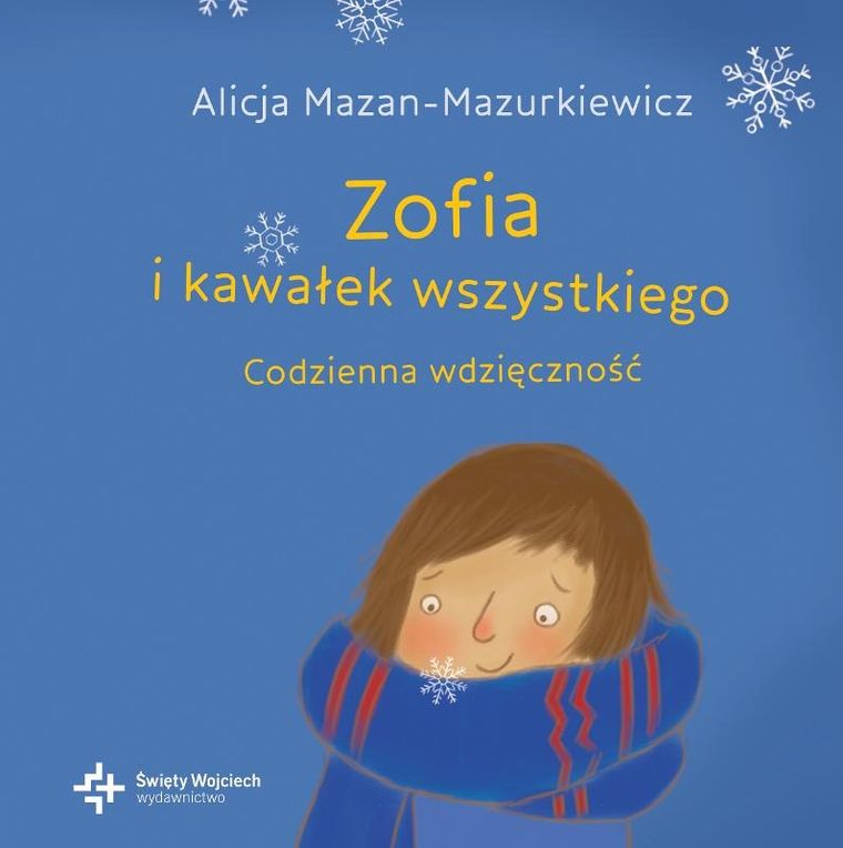 Zofia i kawałek wszystkiego. Codzienna wdzięczność