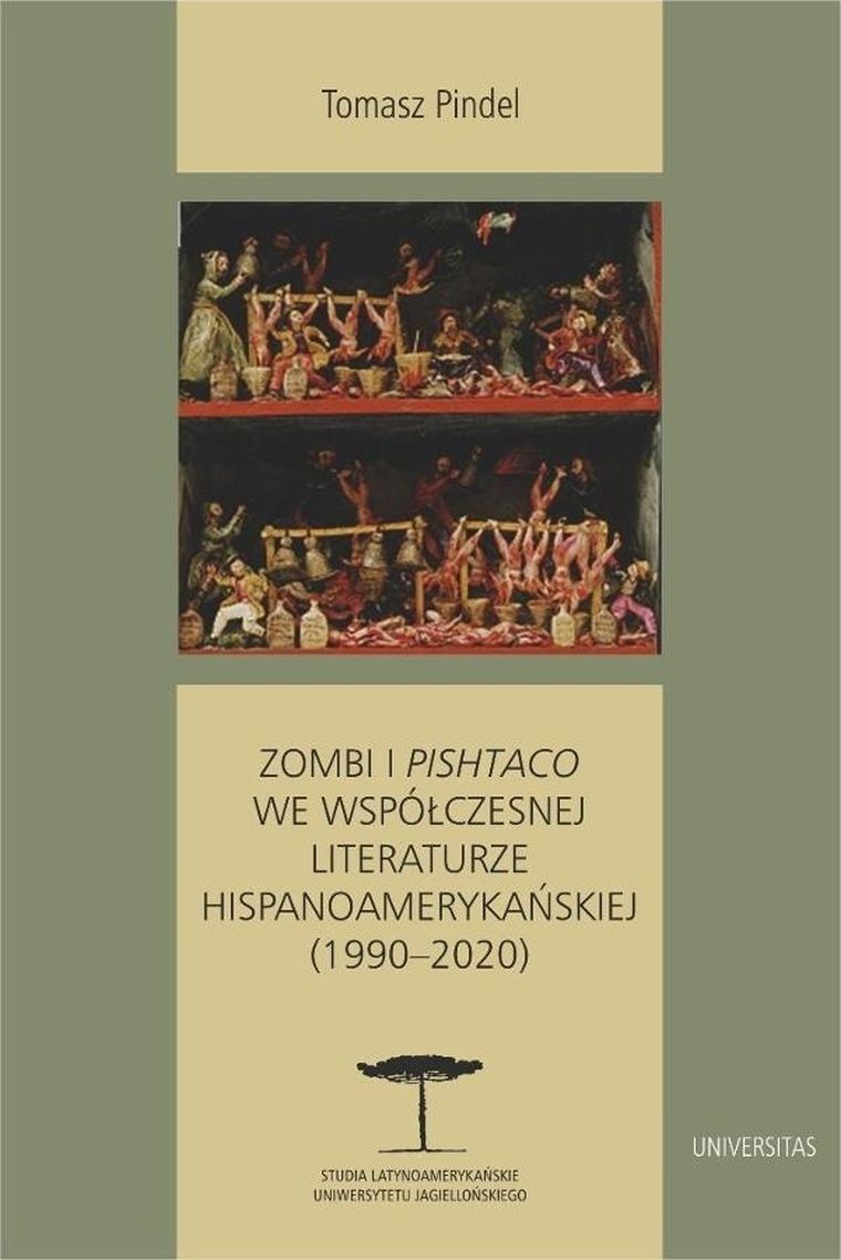 Zombi i pishtaco we współczesnej literaturze hispanoamerykańskiej (1990–2020)