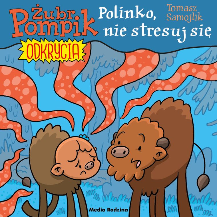 Żubr Pompik. Odkrycia 14. Polinko, nie stresuj się!