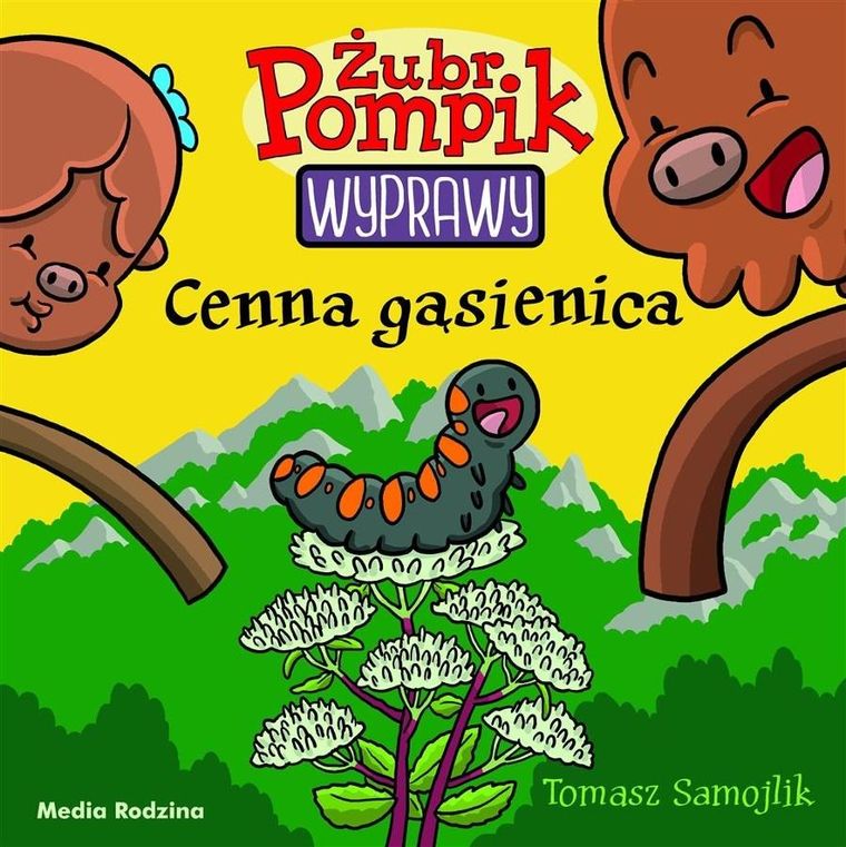 Żubr Pompik. Wyprawy. Cenna gąsienica