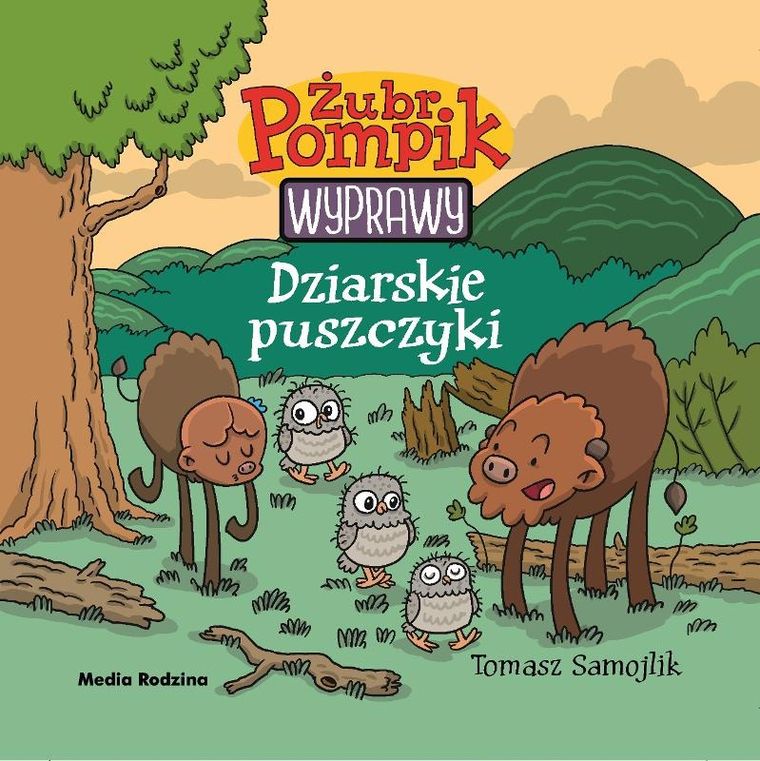 Żubr Pompik. Wyprawy. Tom 10. Dziarskie puszczyki
