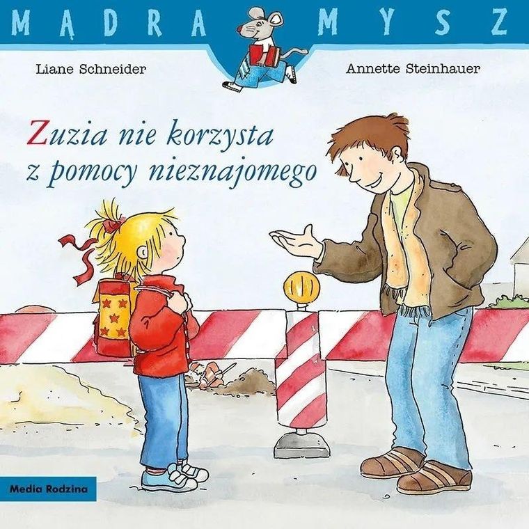 Zuzia nie korzysta z pomocy nieznajome. Mądra mysz