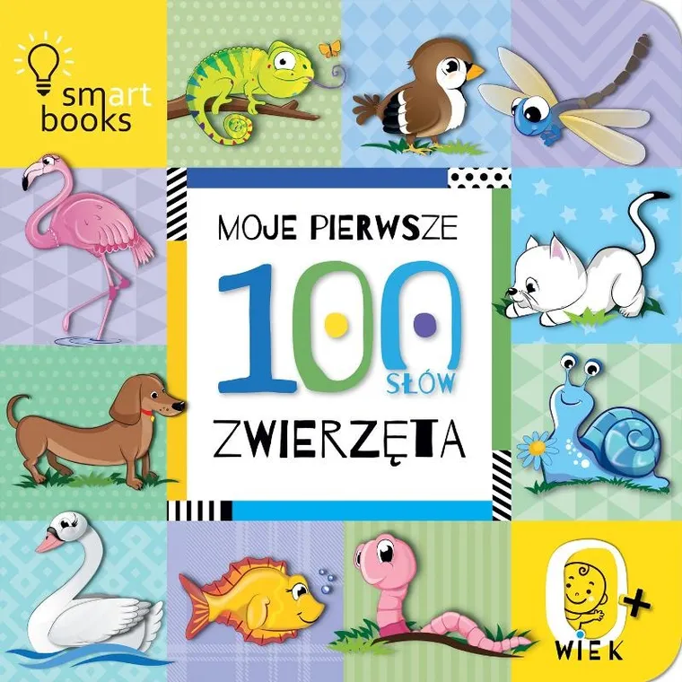 Zwierzęta. Moje pierwsze 100 słów 0+