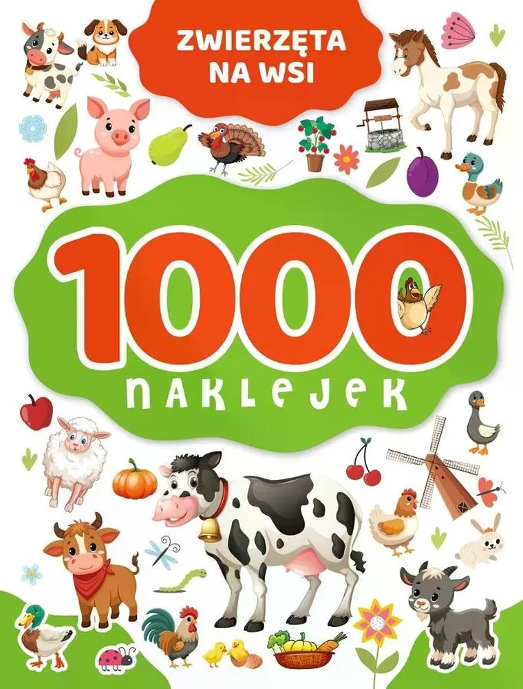 Zwierzęta na wsi. 1000 naklejek