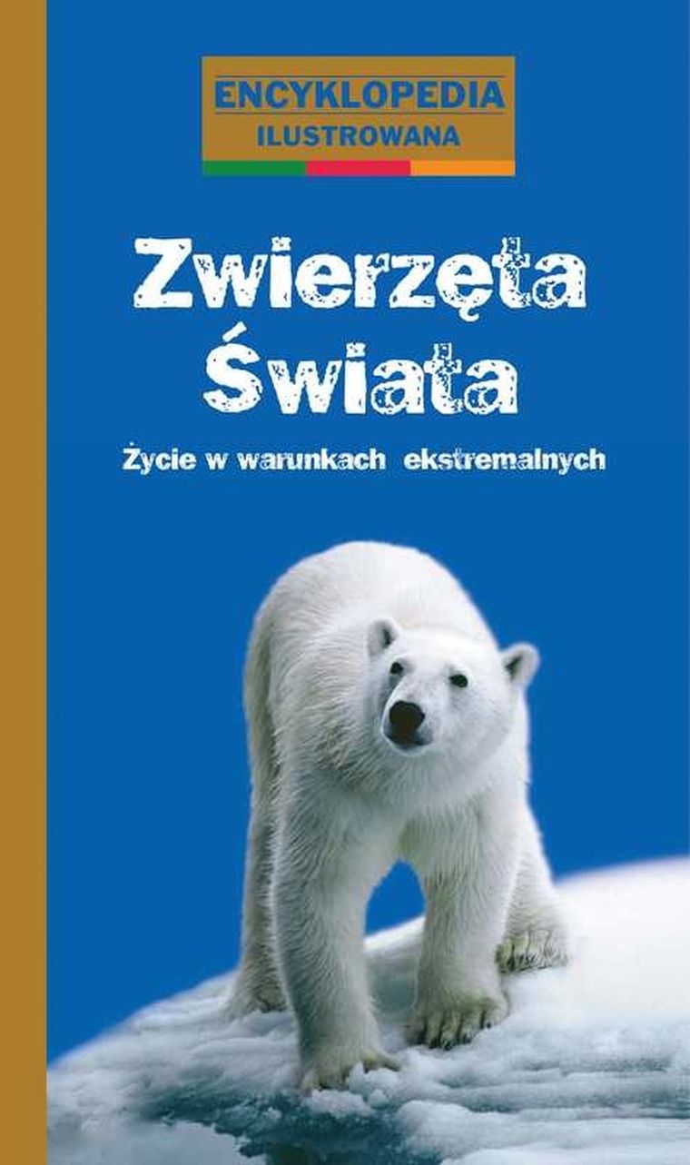 Zwierzęta Świata. Encyklopedia ilustrowana