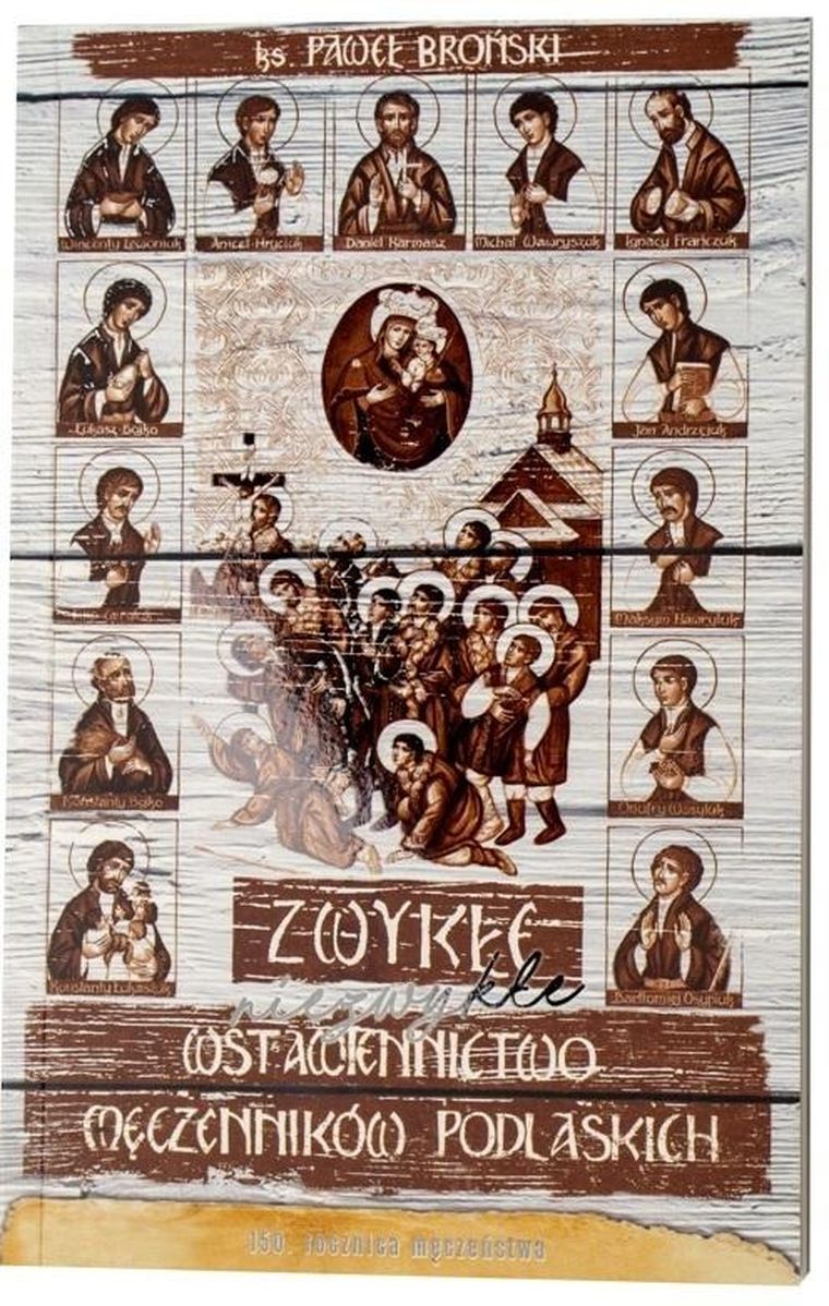 Zwykłe niezwykłe wstawiennictwo męczenników