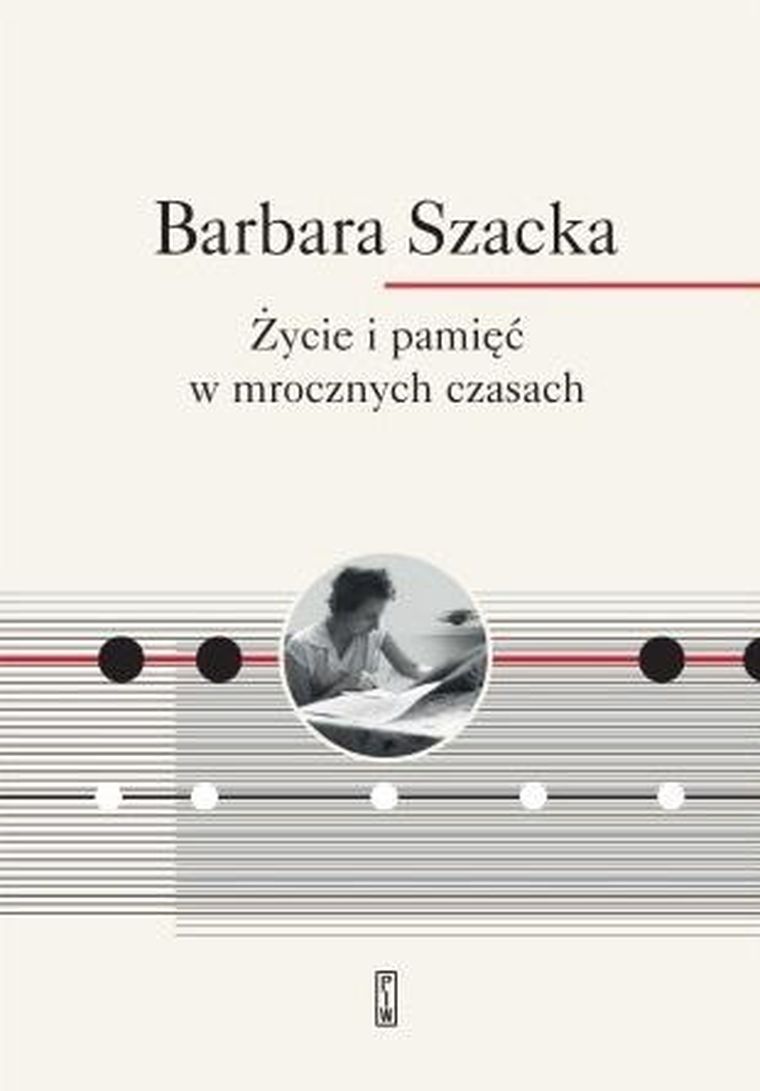 Życie i pamięć w mrocznych czasach