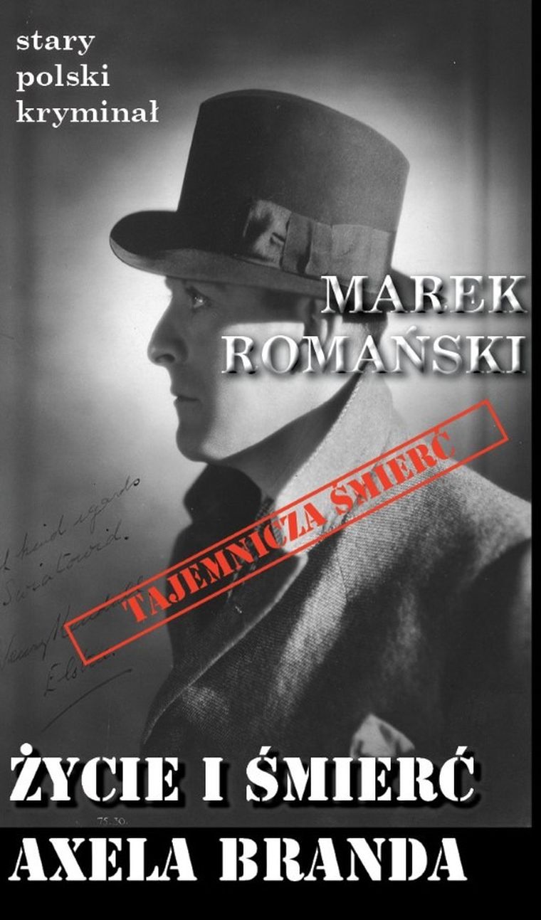 Życie i śmierć Axela Branda