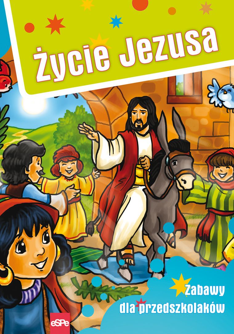 Życie Jezusa. Zabawy dla przedszkolaków