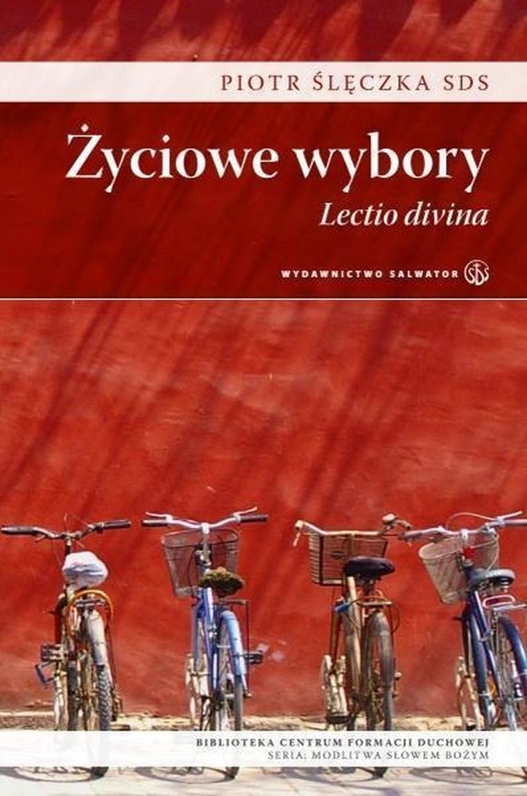 Życiowe wybory. Lectio divina