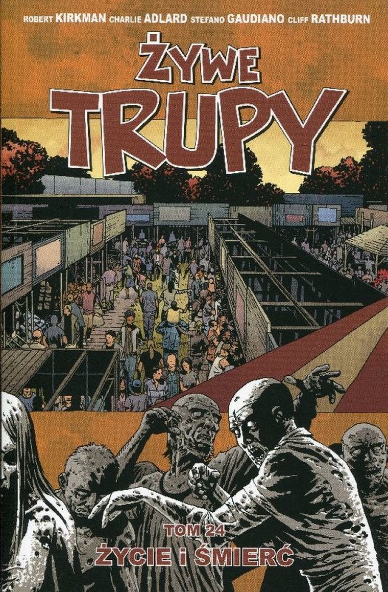 Żywe trupy 24. Życie i śmierć
