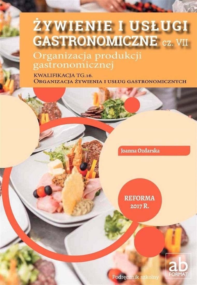 Żywienie i usługi gastronomiczne. Część VII
