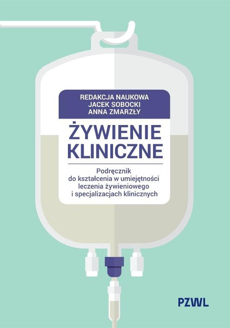 Żywienie kliniczne. Podręcznik do kształcenia