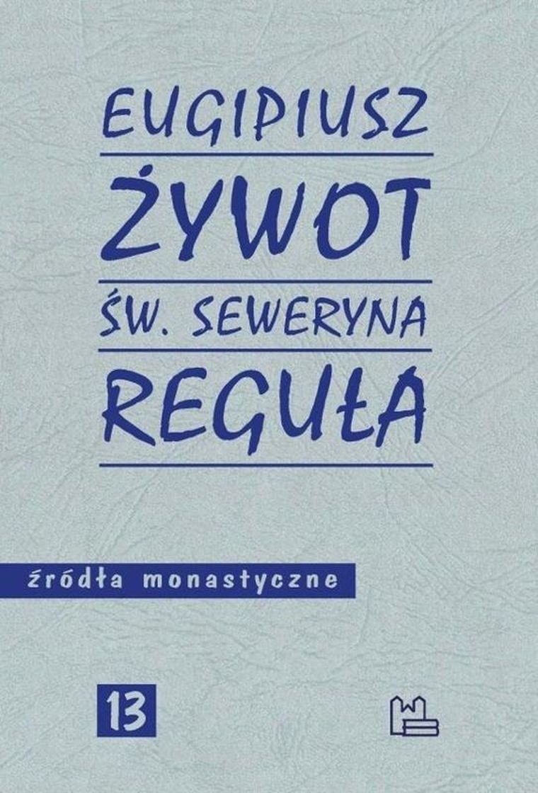 Żywot św Seweryna Reguła