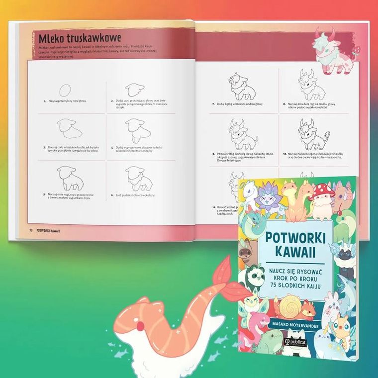 Potworki kawaii. Naucz się rysować krok po kroku. 75 słodkich kaiju