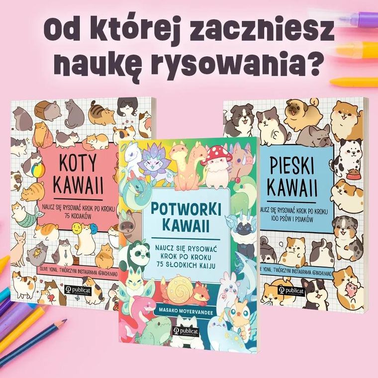 Potworki kawaii. Naucz się rysować krok po kroku. 75 słodkich kaiju