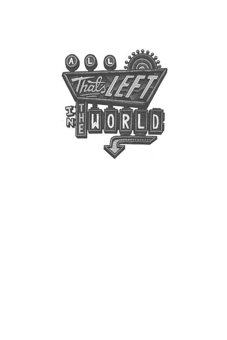 All That’s Left in the World. To, co zostaje po końcu świata