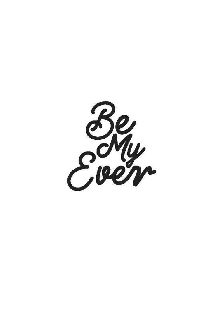 Be My Ever 1