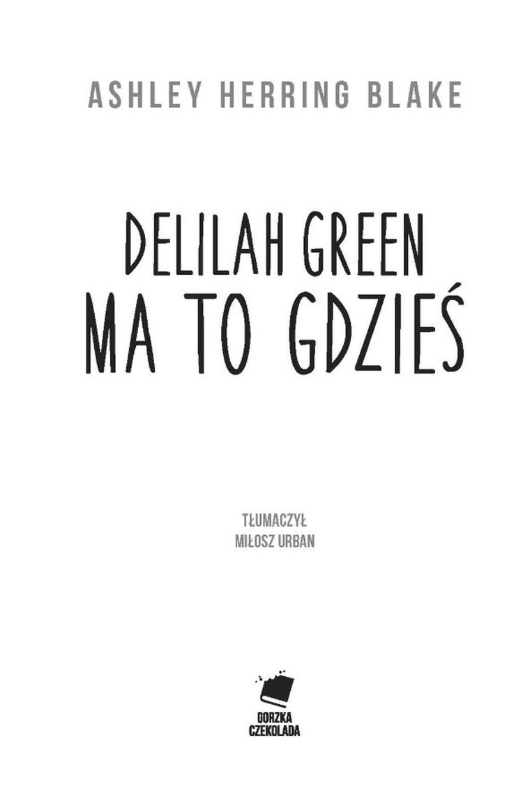 Delilah Green ma to gdzieś