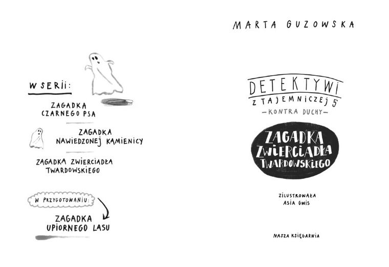 Detektywi z Tajemniczej 5 kontra duchy. Tom 3. Zagadka zwierciadła Twardowskiego