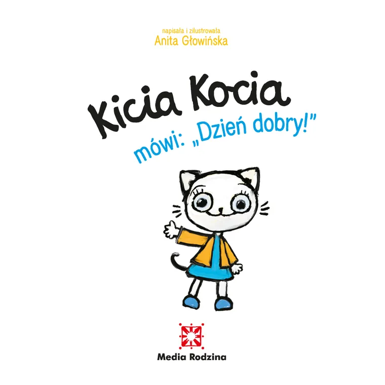 Kicia Kocia mówi: "Dzień dobry!"