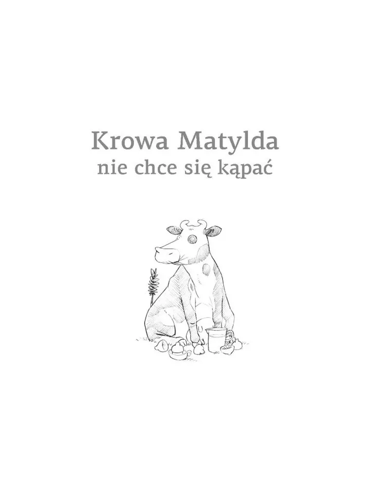 Krowa Matylda nie chce się kąpać