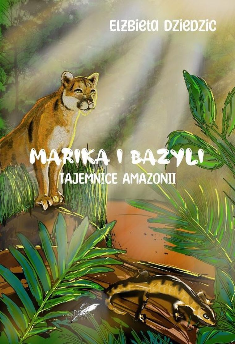 Marika i Bazyli. Tajemnice Amazonii (ilustrowane brzegi)