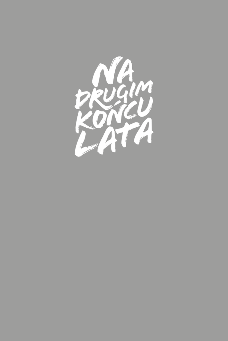 Na drugim końcu lata