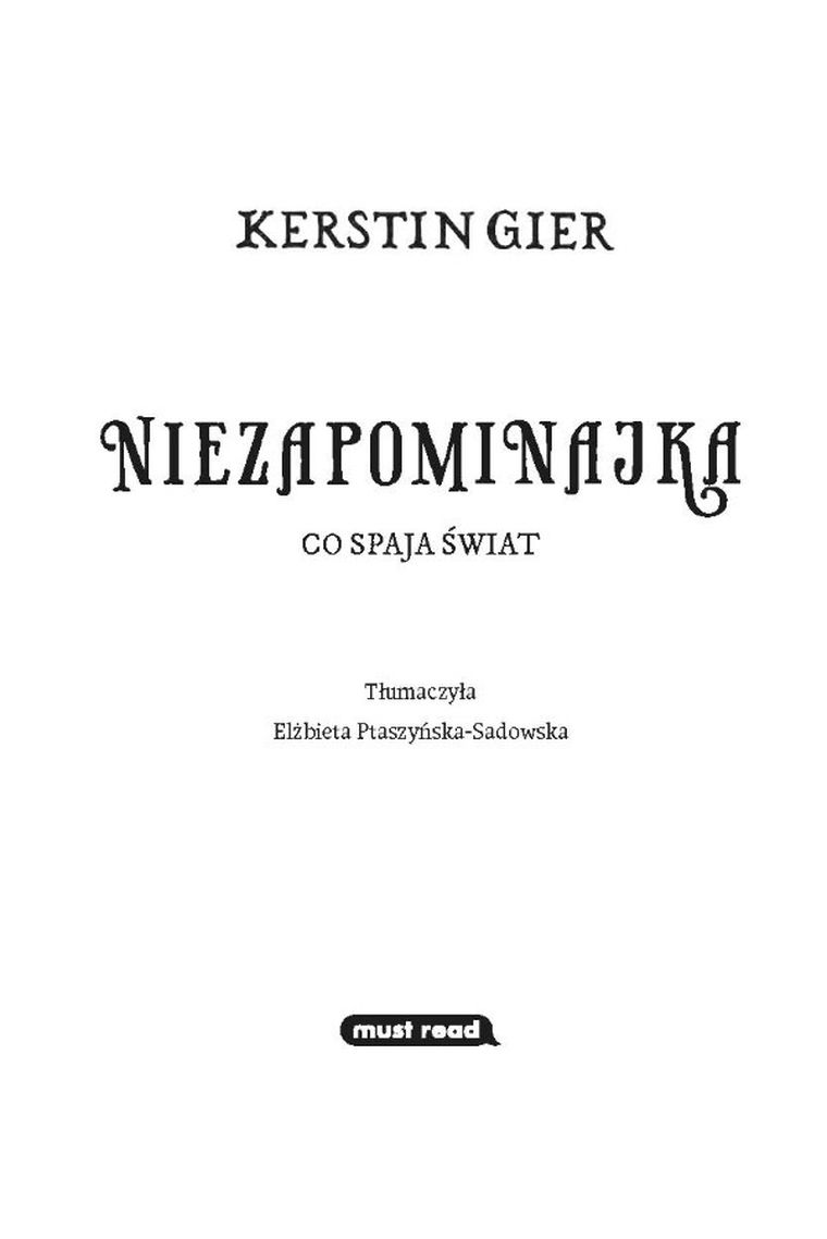 Niezapominajka. Tom 3. Co spaja świat