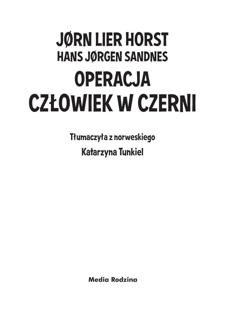 Operacja Człowiek w Czerni. Biuro detektywistyczne nr 2