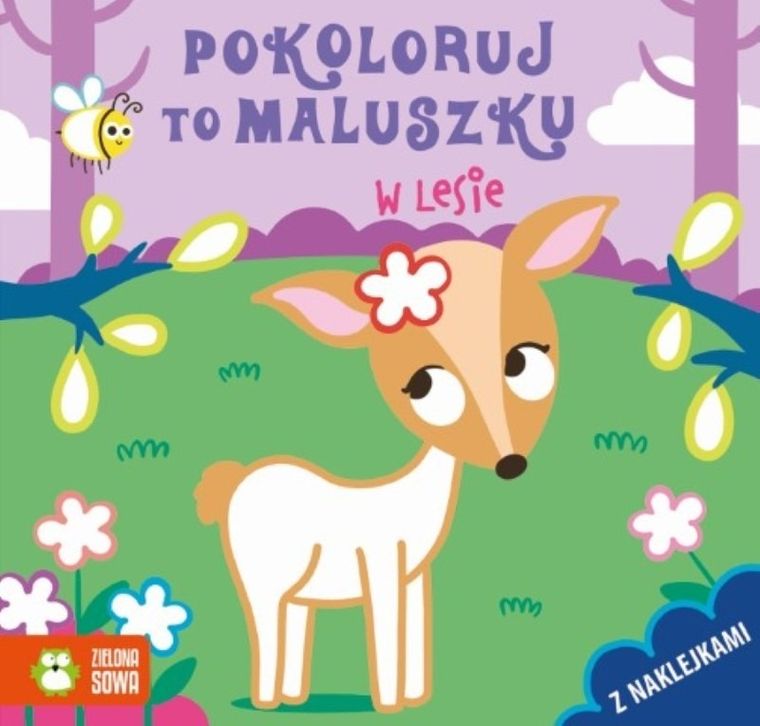 Pokoloruj to maluszku. W lesie