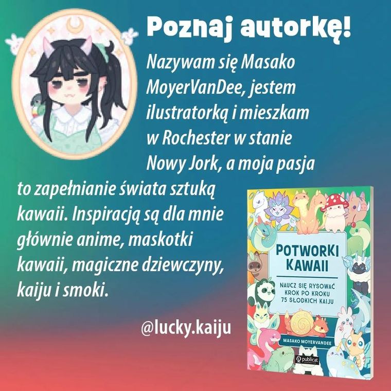 Potworki kawaii. Naucz się rysować krok po kroku. 75 słodkich kaiju