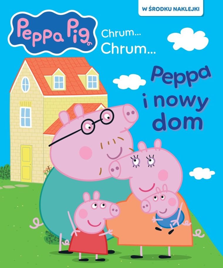 Świnka Peppa i nowy dom. Chrum... chrum…