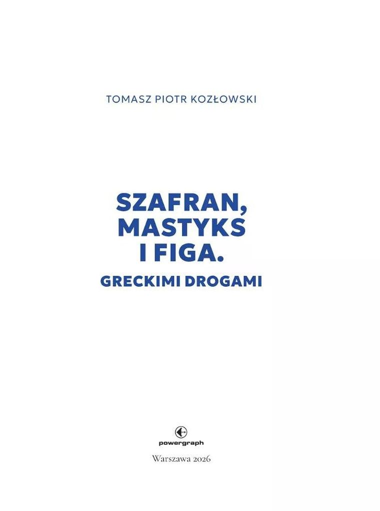Szafran, mastyks i figa. Greckimi drogami