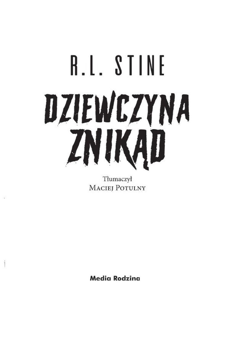 Ulica Strachu. Dziewczyna znikąd