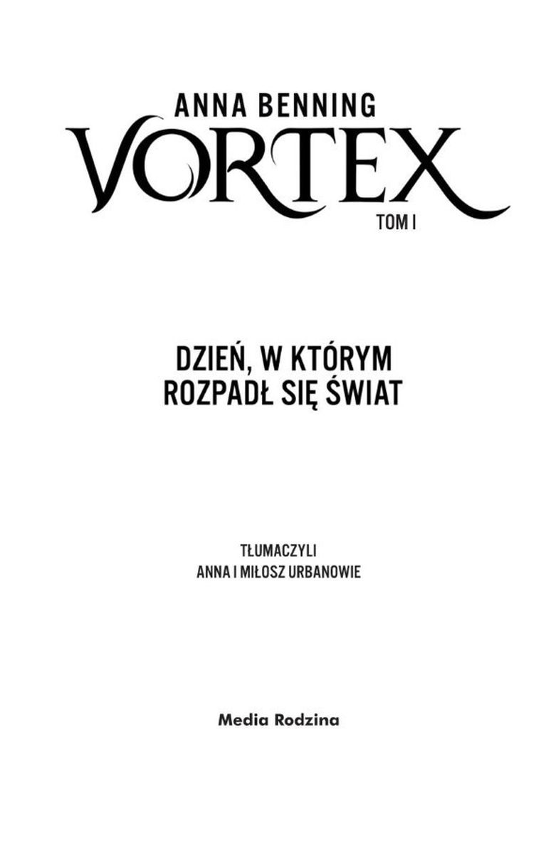 Vortex. Dzień, w którym rozpadł się świat