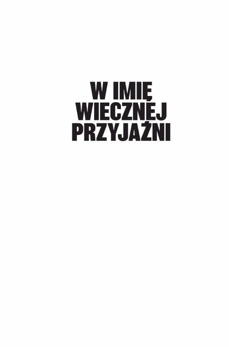 W imię wiecznej przyjaźni